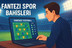 Fantezi Spor Bahisleri